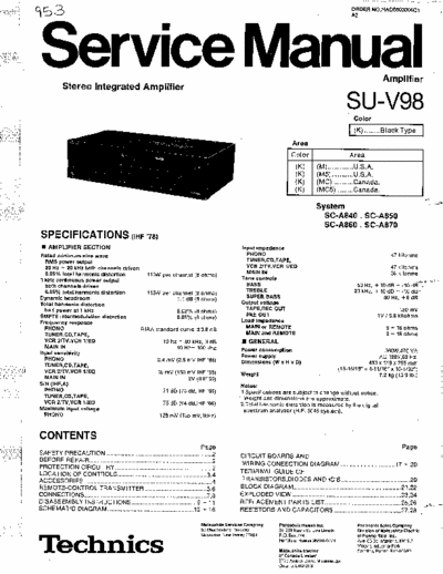 Technics SU-V98 This is the service manual for the Technics SU-V98 amplifier. Do not buy one as I had to do. You are welcome to have it for FREE!! The world should never have to pay for old equipment manuals.